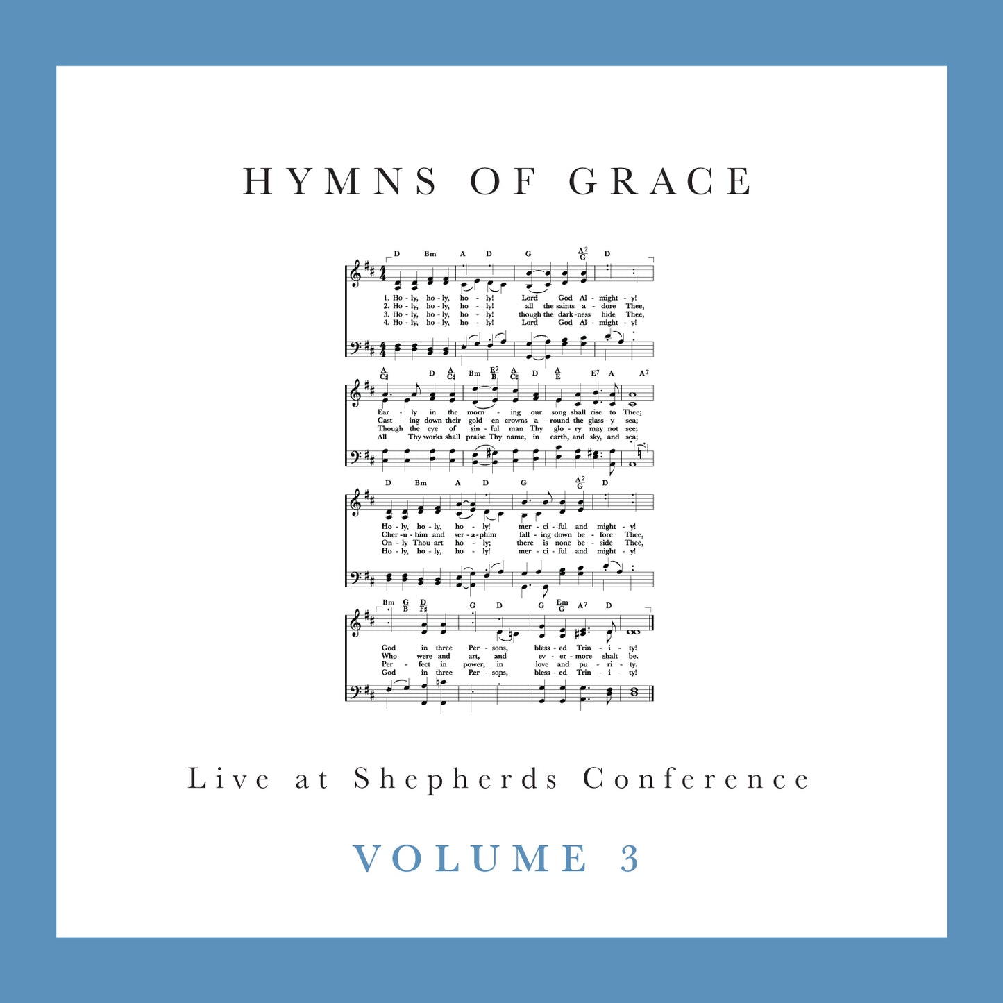 Live at Shepherds Conference Vol. 3